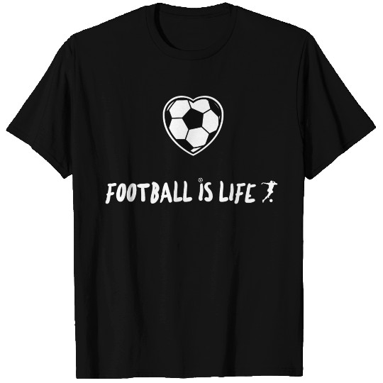 football is life T Shirts