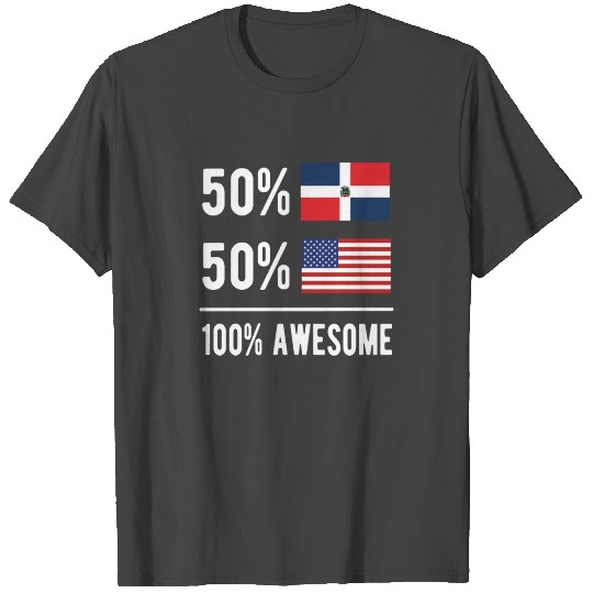 Half Dominican Half American Dominican Republic US T Shirts