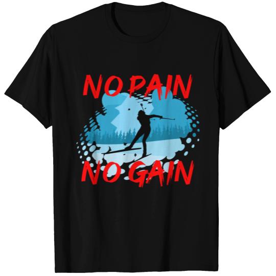 Cross Country Skiing - No Pain No Gain T Shirts