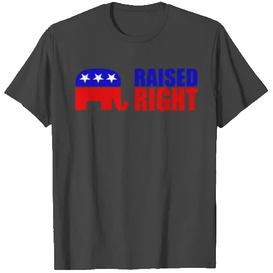 Raised Right Republican T Shirts