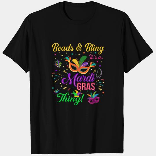 Beads and Bling It s a Mardi Gras Thing Mardi Gras T Shirts