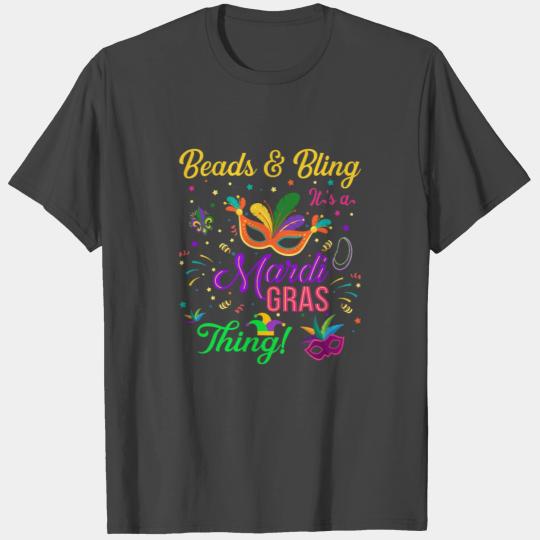 Beads and Bling It s a Mardi Gras Thing Mardi Gras T Shirts