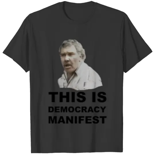 Democracy Manifest T Shirts