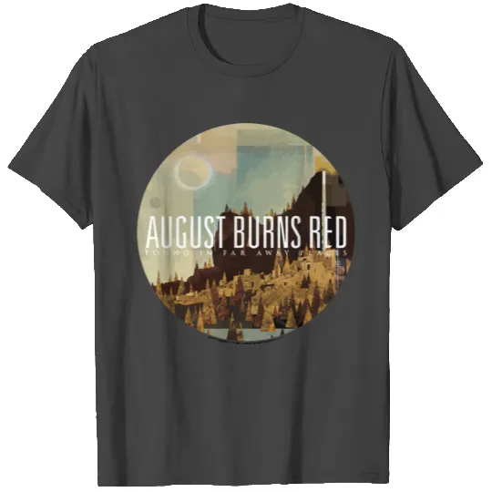 August Burns Red Far Away Places T Shirts