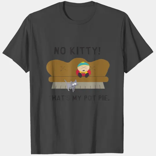 South Park Cartman My Pot Pie T Shirts