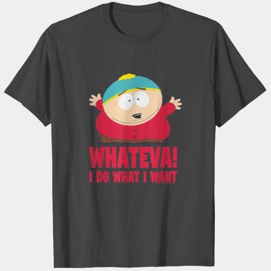South Park Cartman Whateva T Shirts
