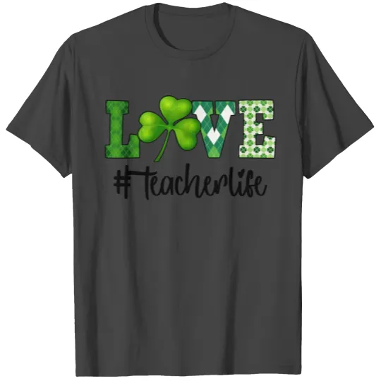 LOVE Teacher T Shirts, St Patricks Day T Shirts, Shamroc