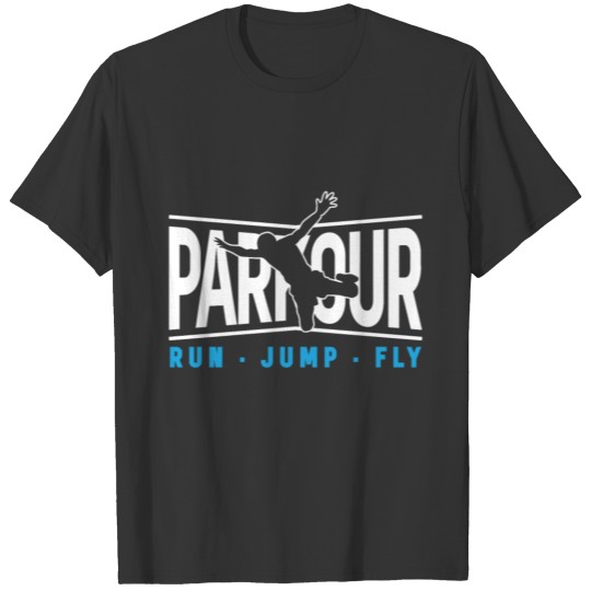 Parkour Run Jump Fly T-shirt