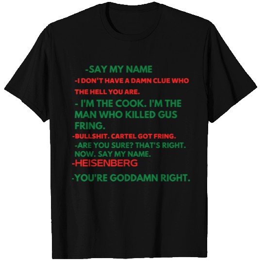 breaking bad say my name T Shirts