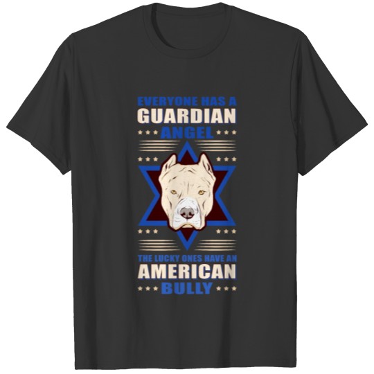 American Bullys Dog Owner | Have An American Bully T Shirts