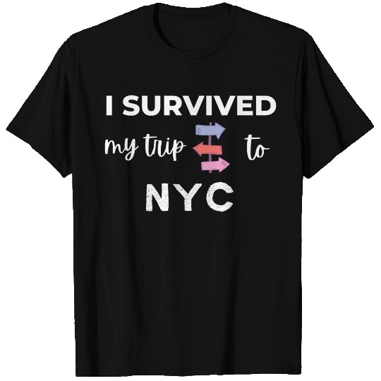 I Survived My Trip To NYC T Shirts