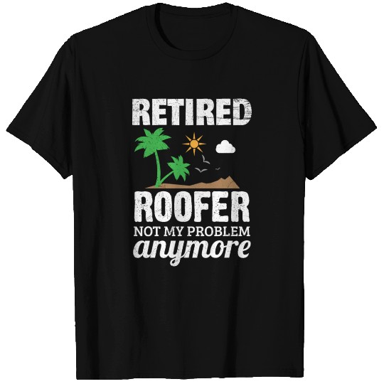 Retired Roofer Roofing Apparel Retirement Gift T Shirts