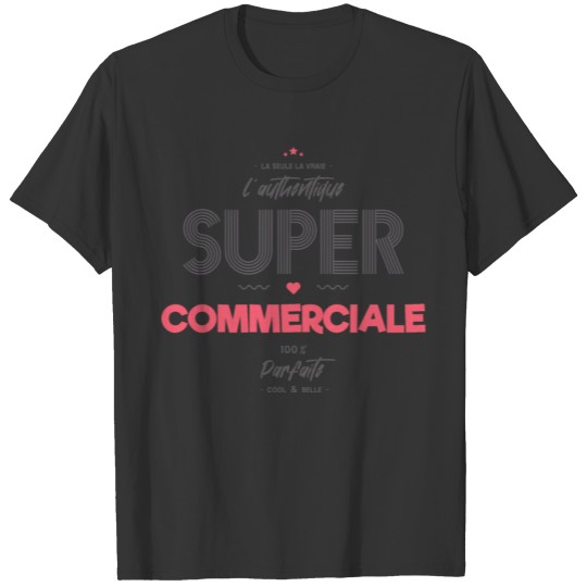 L authentique super commerciale T-shirt