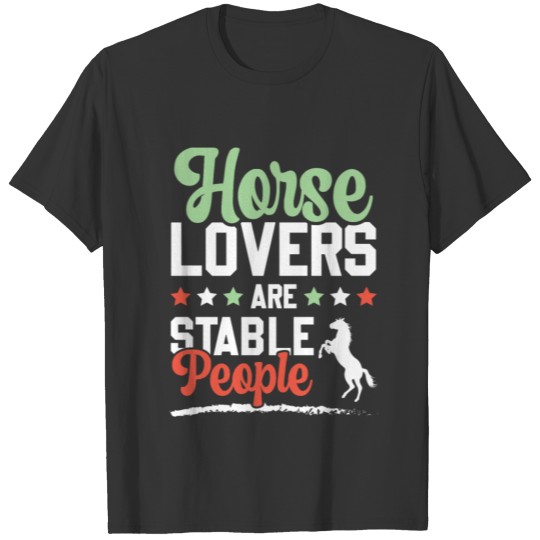 Horses love T-shirt