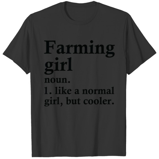 Farming Girl Funny Farmer Definition T-shirt