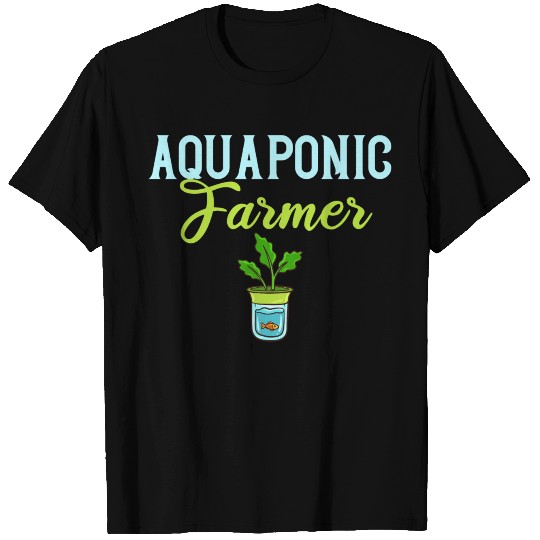Aquaponic Fish Tank System Farmer Gardening T Shirts