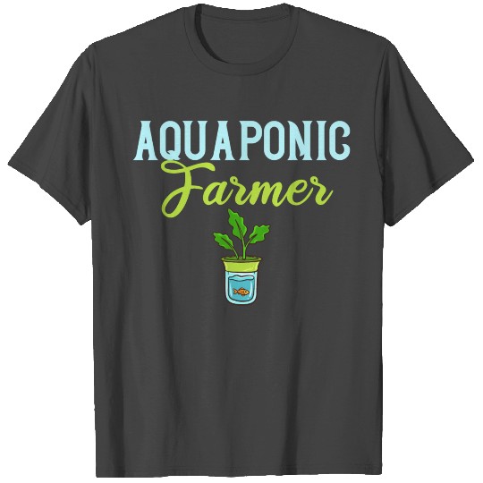 Aquaponic Fish Tank System Farmer Gardening T Shirts