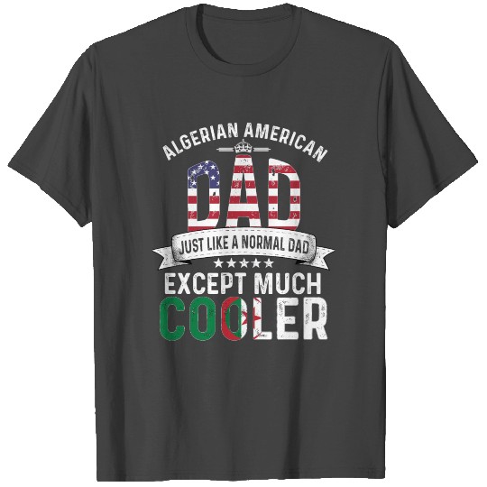 Algerian American Dad Papa Algeria Flag T Shirts
