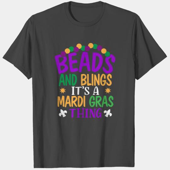 Beads And Bling It's A Mardi Gras Thing Festival T Shirts
