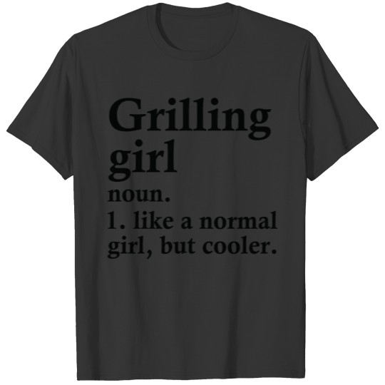 Grilling Girl Funny Bbq Definition T-shirt
