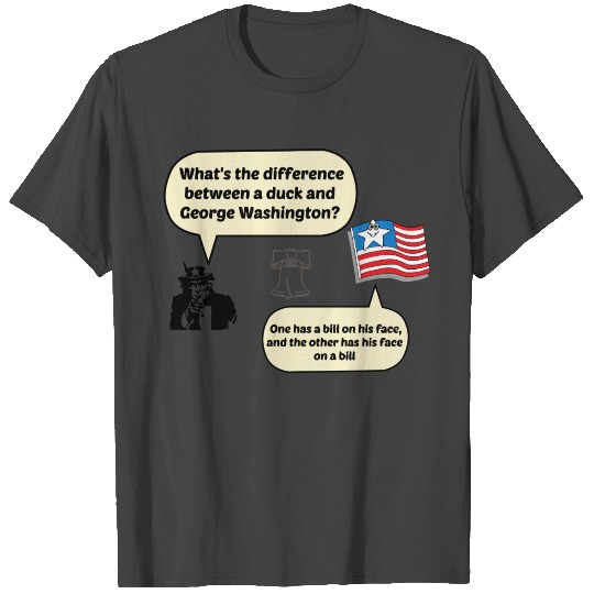 duck and George Washington T Shirts