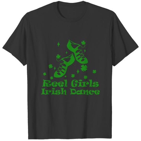 Ireland Dancing Tap Dance Reel Girls Irish Dance T-shirt
