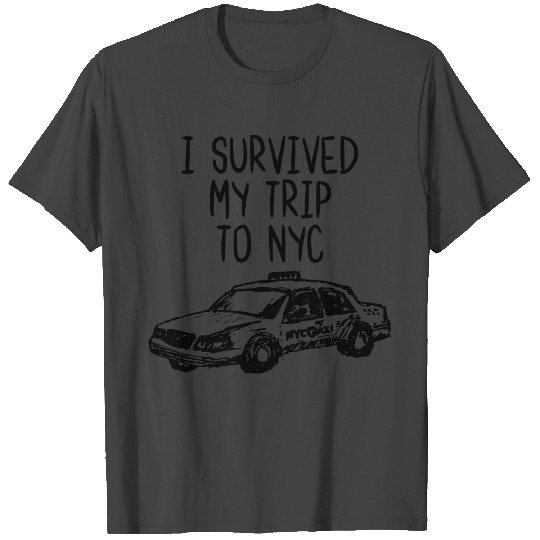 I Survived My Trip To NYC T Shirts