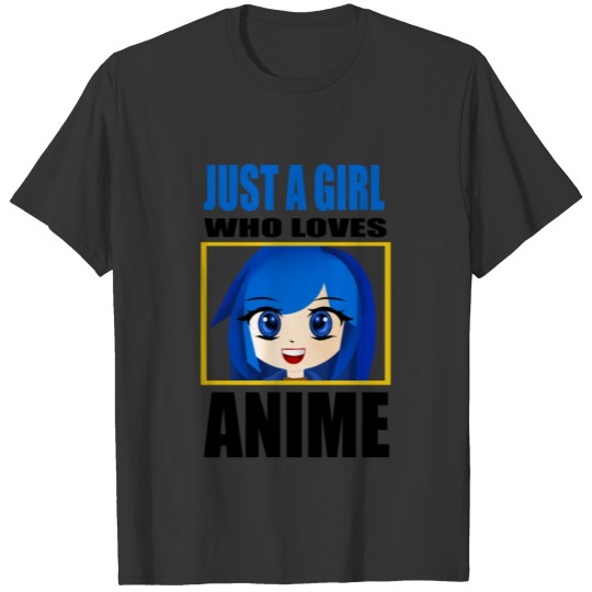 Just A Girl Who Loves Anime T-shirt