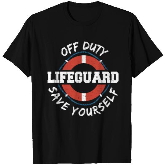 Off Duty Lifeguard Save Yourself - Employee T Shirts