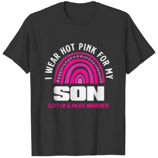 I Wear Hot Pink For My Son Cleft Lip Palate T-shirt