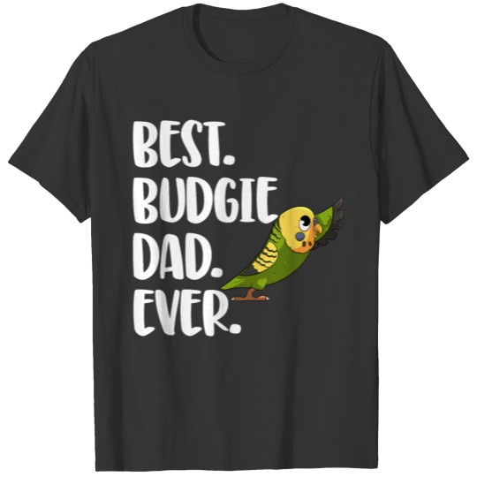Crazy Budgie Dad Ever T-shirt