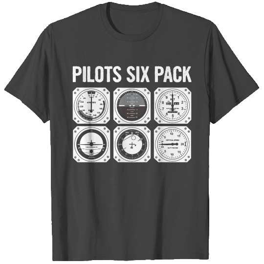 Pilots six pack Quote for a Pilot T Shirts