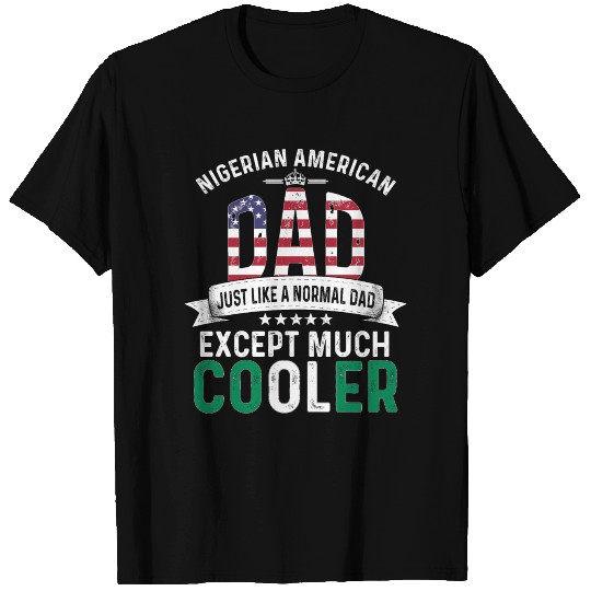 Nigerian American Dad Papa Nigeria Flag T Shirts