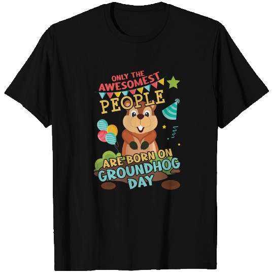 Birth Born Groundhog Rodent Happy Groundhog Day T Shirts