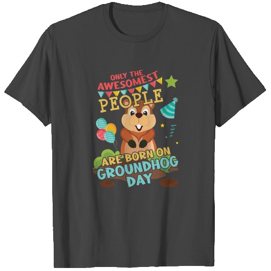 Birth Born Groundhog Rodent Happy Groundhog Day T Shirts