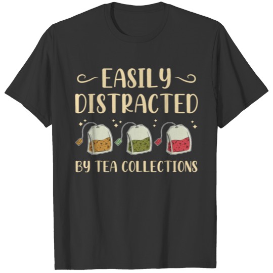 Tea Time Quote for a Tea Collector T-shirt