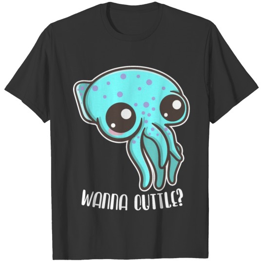 Wanna Cuttle? / Kawaii Cuttlefish / Chibi Cuttlefi T-shirt