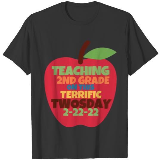 Teaching 2nd Grade on Terrific Twosday 2-22-22 T-shirt