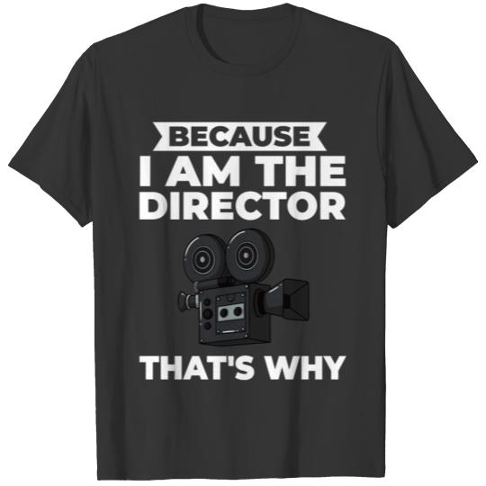 Film Director Filmmaker Filming Camera Filmmaking T-shirt