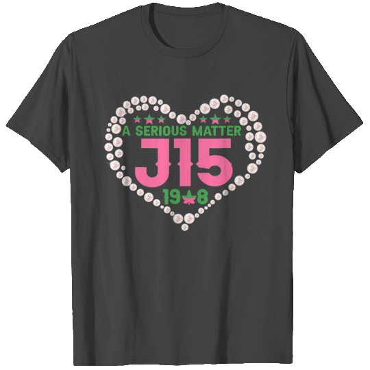 A Serious Matter J15 AKA T Shirts, Alpha Kappa Alpha