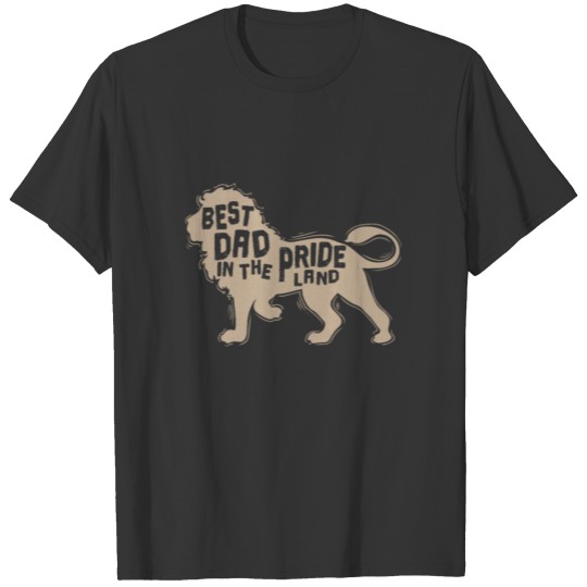 Best Dad in the Pride Land Lion T-shirt