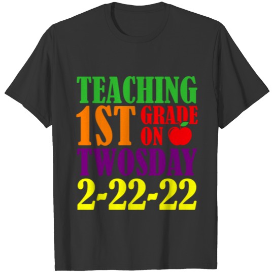 Teaching 1st grade on Twosday T-shirt