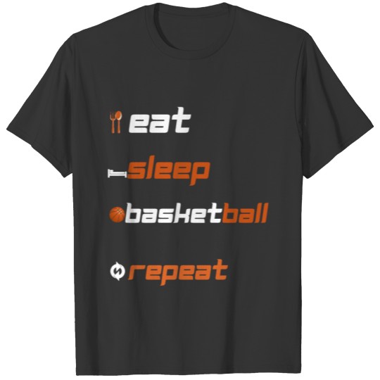 Eat sleep basketball repeat t-shirt funny quote T-shirt