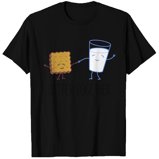 better together - biscuit with milk - cookies T Shirts