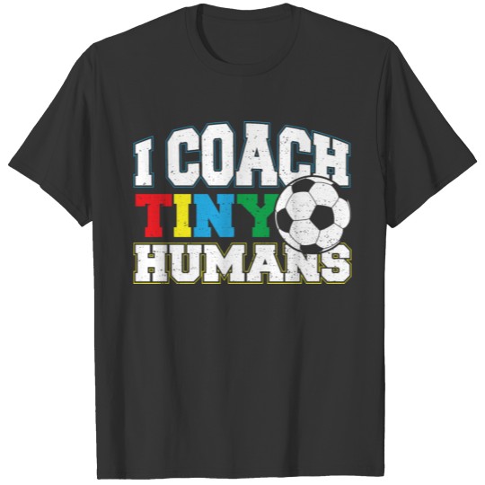 I Coach Tiny Humans - Football T-shirt