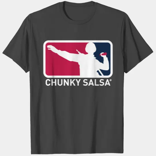 Major League Chunky Salsa T Shirts