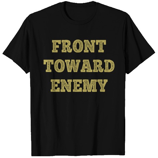 Front toward enemy Essential T Shirts