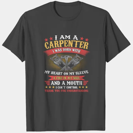 Carpenter Born With Heart On My Sleeve T Shirts