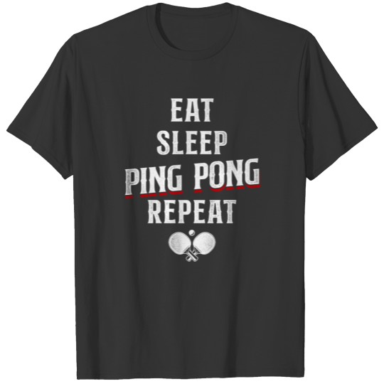 Ping Pong Table Tennis Vintage Eat T-shirt