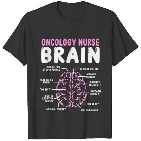 Oncology Nurse Accessoire Oncology Nurse for Work T-shirt